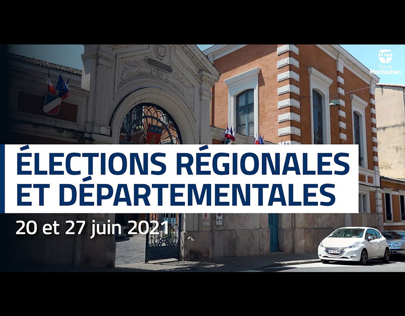 Élections régionales et départementales - Ville de Montauban
